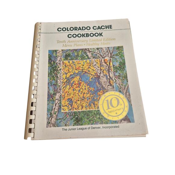 Colorado Cache Cookbook 10th Anniversary Limited Edition Paperback Junior League - Picture 1 of 7